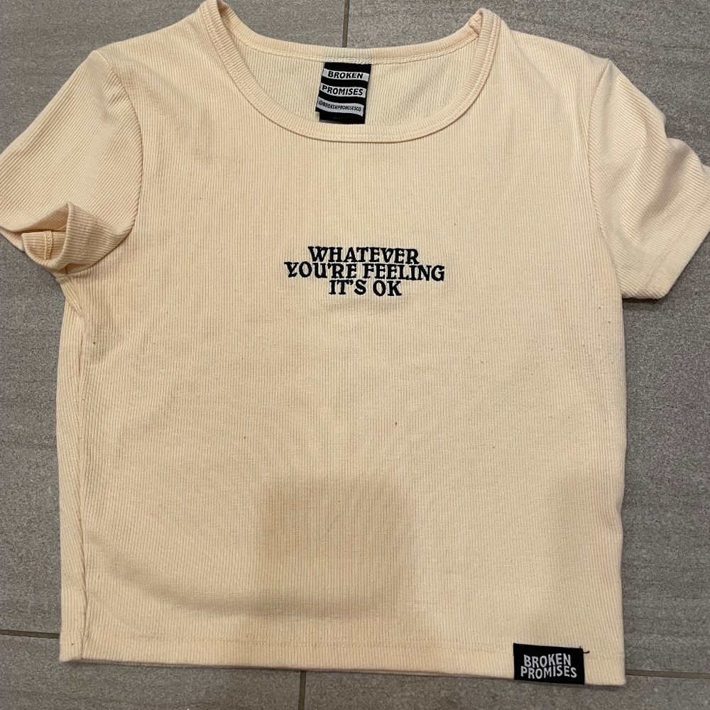 Broken Promises Yellow Baby Tee – “Whatever You’re Feeling, It’s OK”